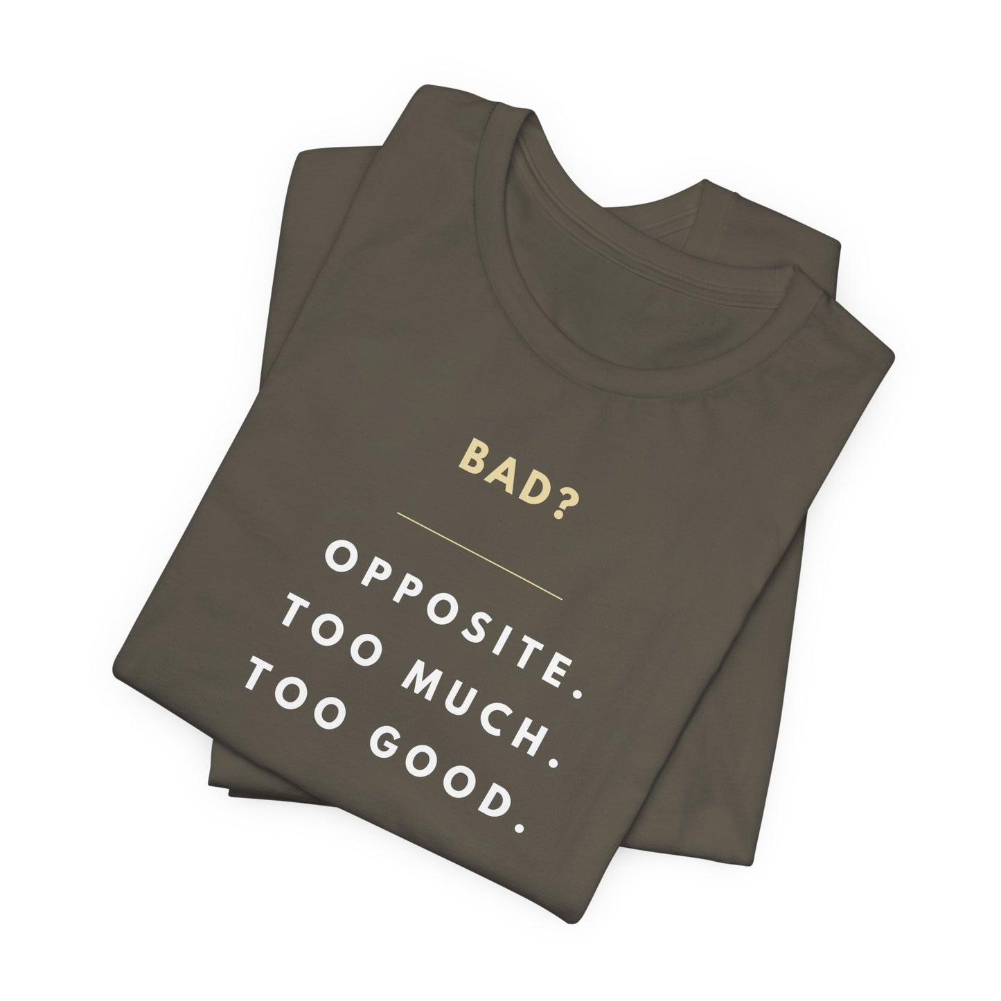 "Bad? Opposite. Too much. Too good." Hockey Romance T-Shirt – Gift
