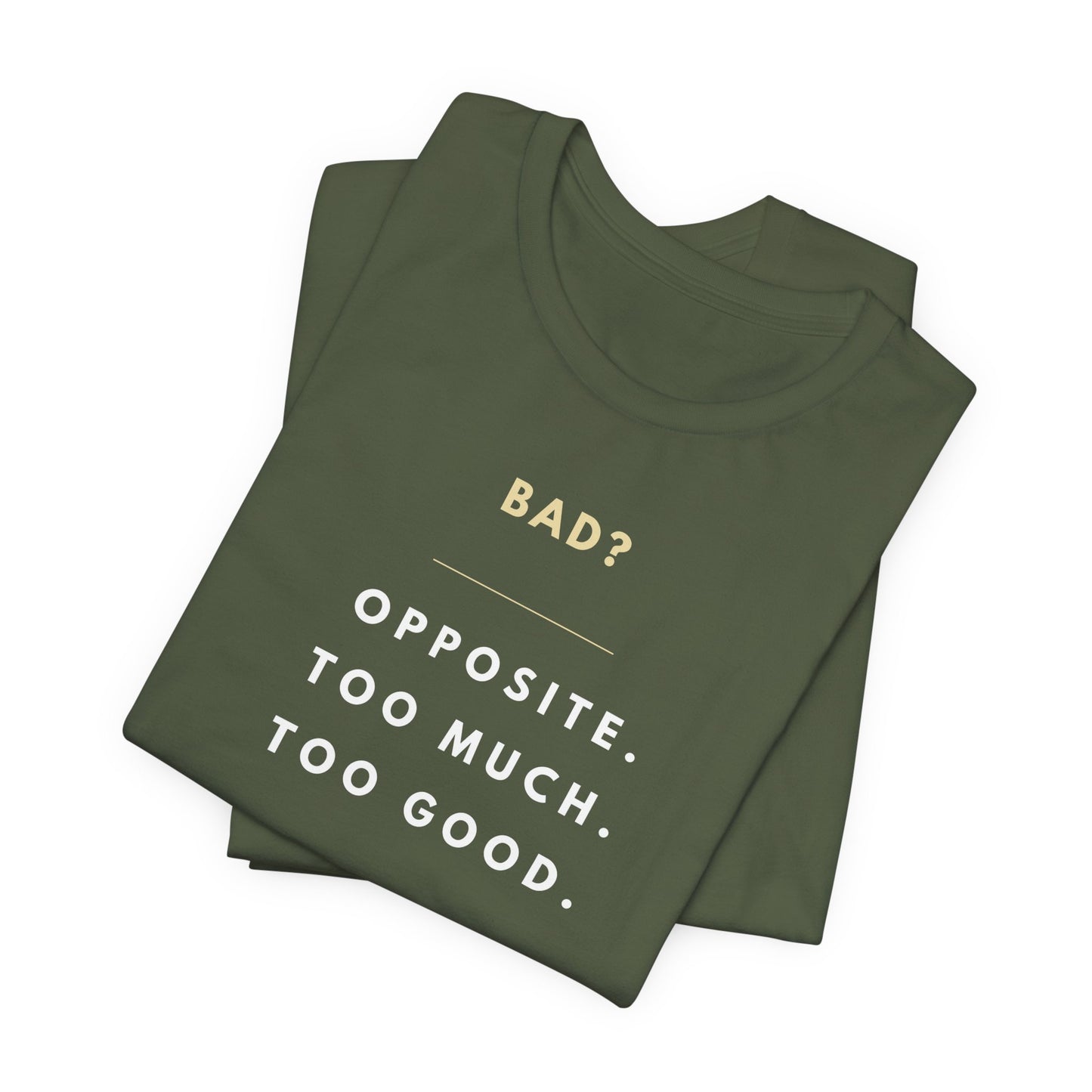 "Bad? Opposite. Too much. Too good." Hockey Romance T-Shirt – Gift